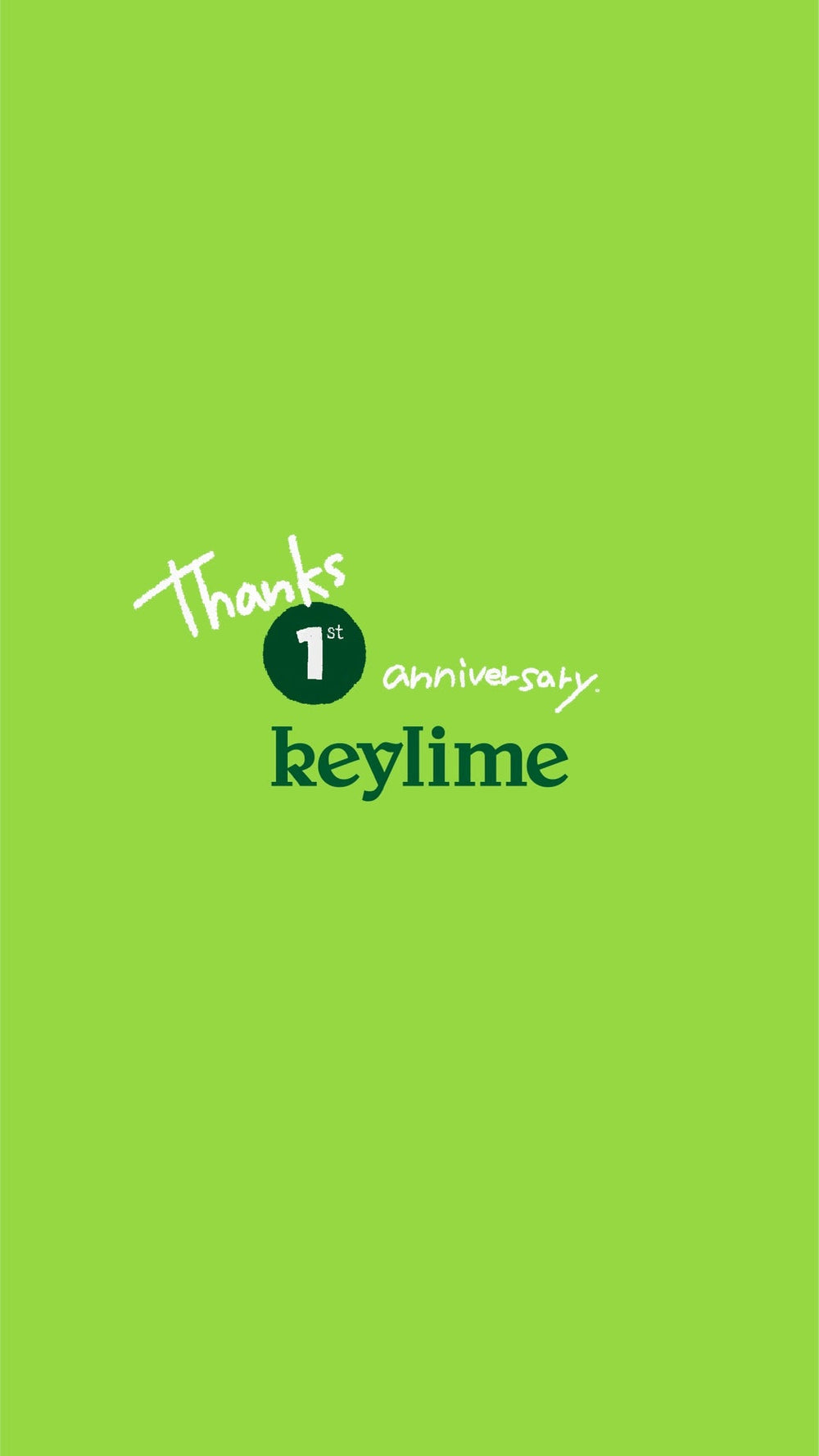 keylime Tokyo Thanks 1st Anniversary